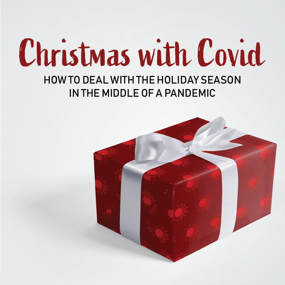Christmas with Covid: How to Deal with the Holiday Season in the Middle of a Pandemic
